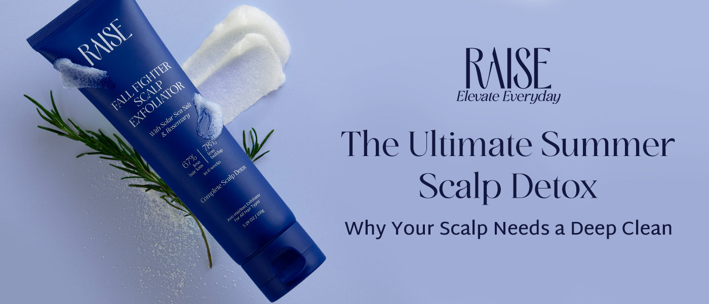 The Ultimate Summer Scalp Detox - Why Your Scalp Needs a Deep Clean